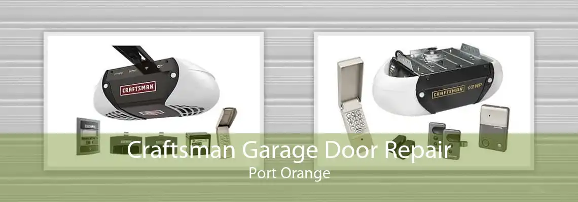 Craftsman Garage Door Repair Port Orange