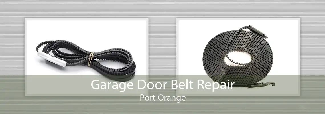 Garage Door Belt Repair Port Orange