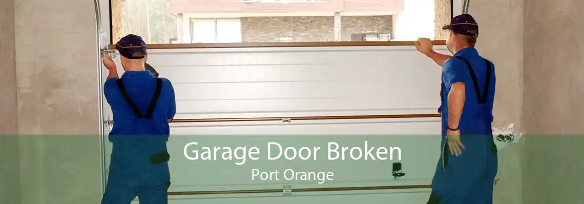 Garage Door Broken Port Orange