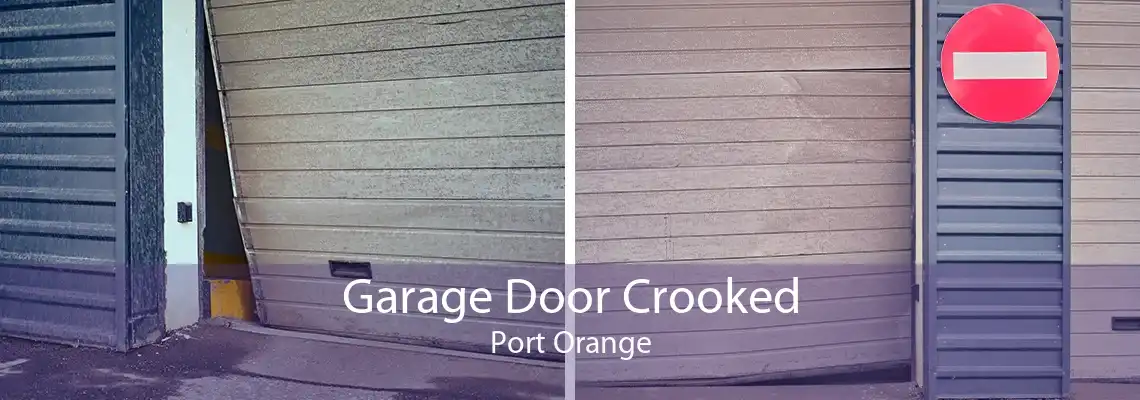 Garage Door Crooked Port Orange