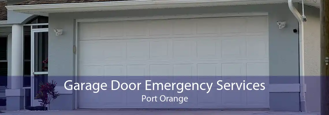 Garage Door Emergency Services Port Orange