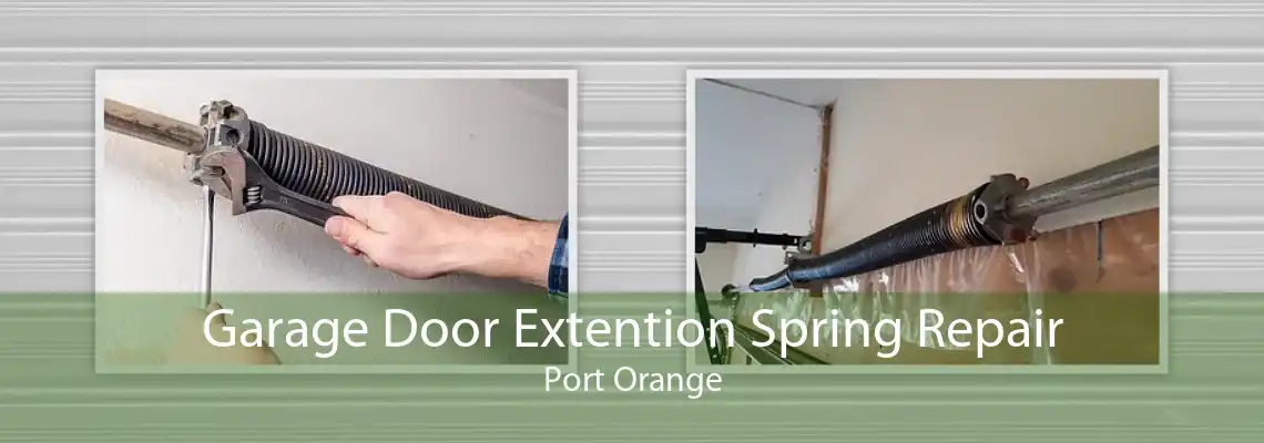 Garage Door Extention Spring Repair Port Orange