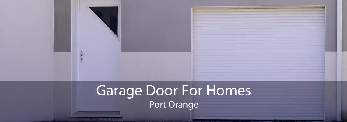 Garage Door For Homes Port Orange