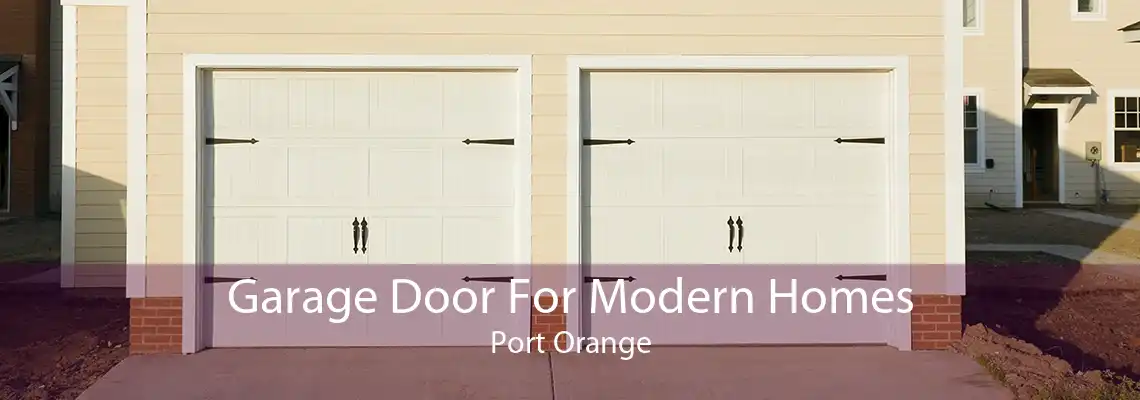 Garage Door For Modern Homes Port Orange