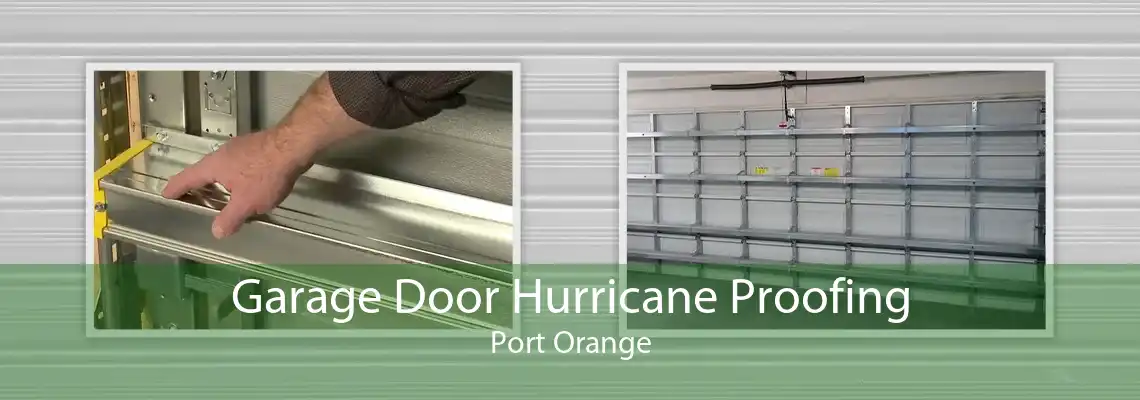 Garage Door Hurricane Proofing Port Orange