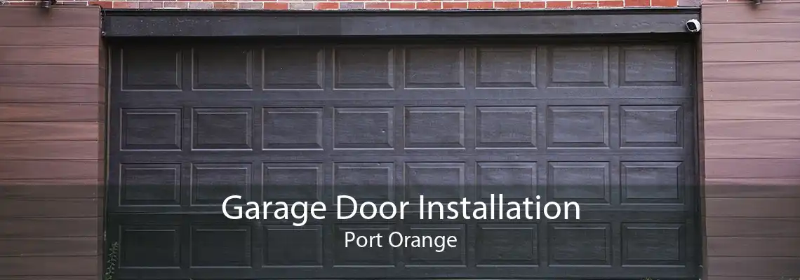 Garage Door Installation Port Orange