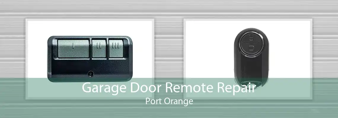 Garage Door Remote Repair Port Orange