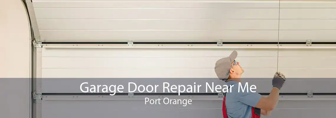 Garage Door Repair Near Me Port Orange