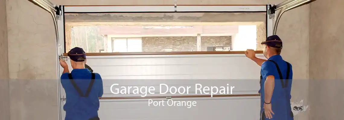 Garage Door Repair Port Orange