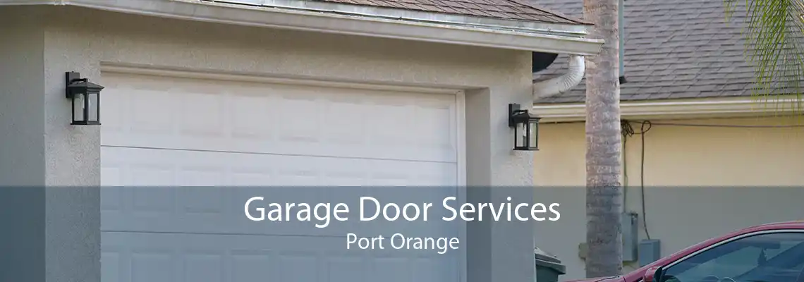Garage Door Services Port Orange
