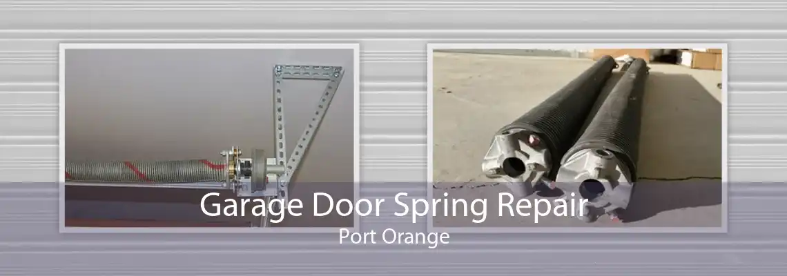 Garage Door Spring Repair Port Orange