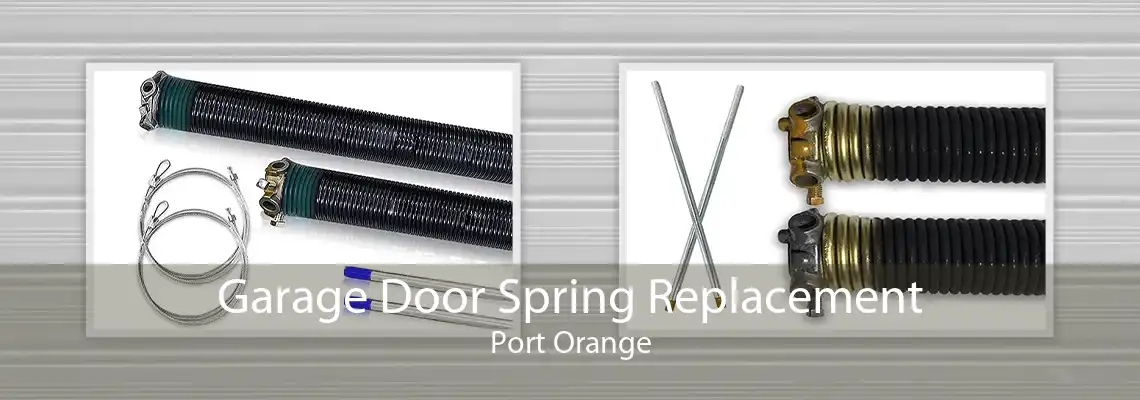 Garage Door Spring Replacement Port Orange