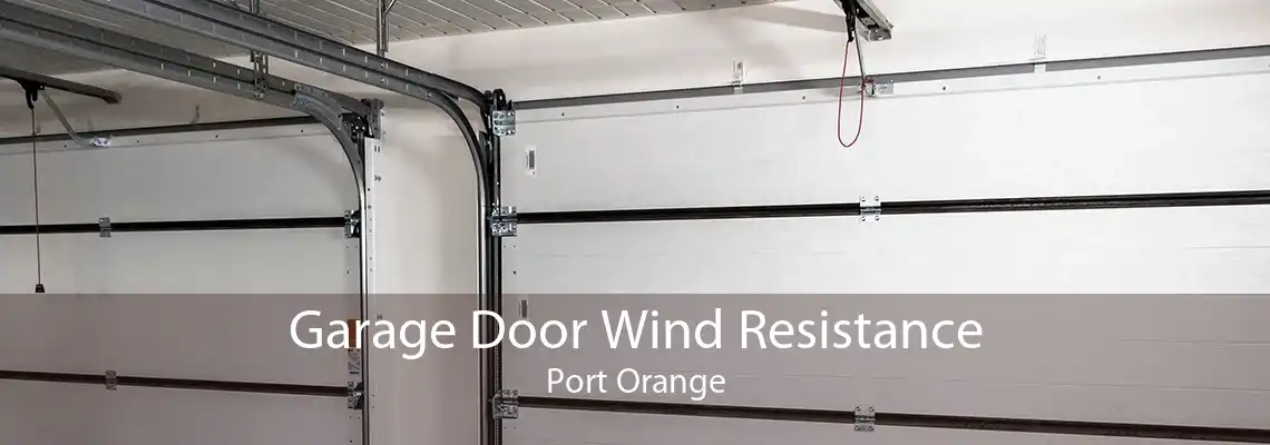 Garage Door Wind Resistance Port Orange