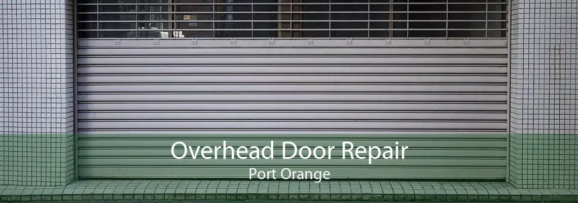 Overhead Door Repair Port Orange