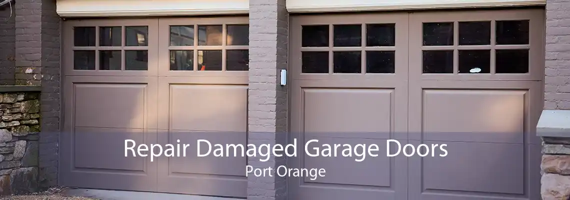 Repair Damaged Garage Doors Port Orange