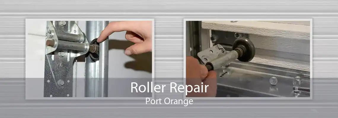 Roller Repair Port Orange