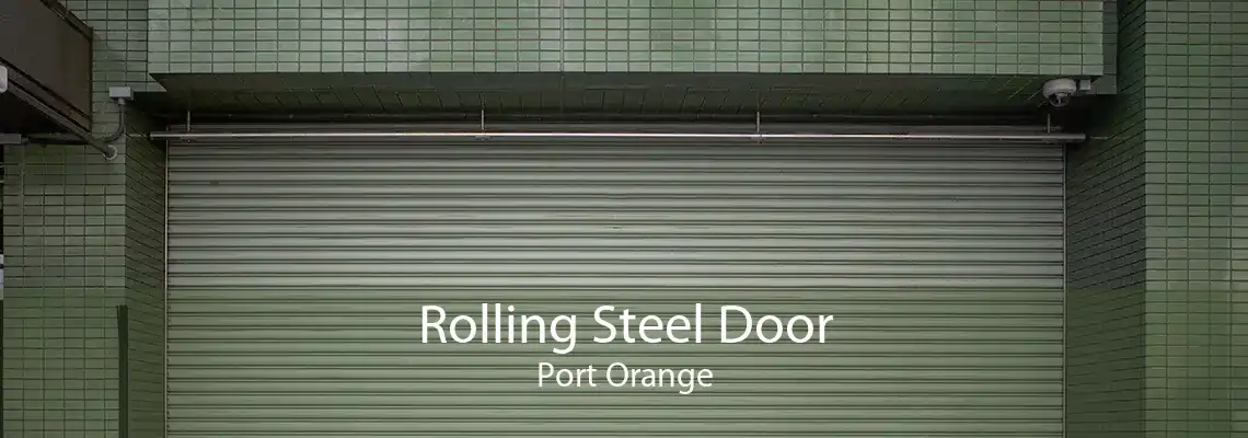 Rolling Steel Door Port Orange